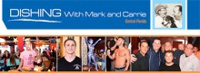 Dishing with Mark and Carrie